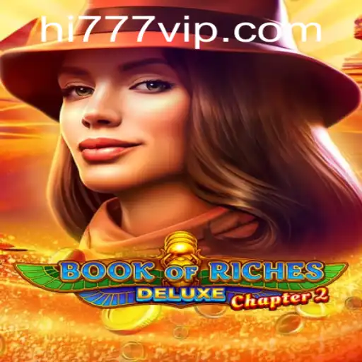 Exploring Book of Riches Deluxe Chapter 2 - An Adventurous Slot Game with Modern Nuances